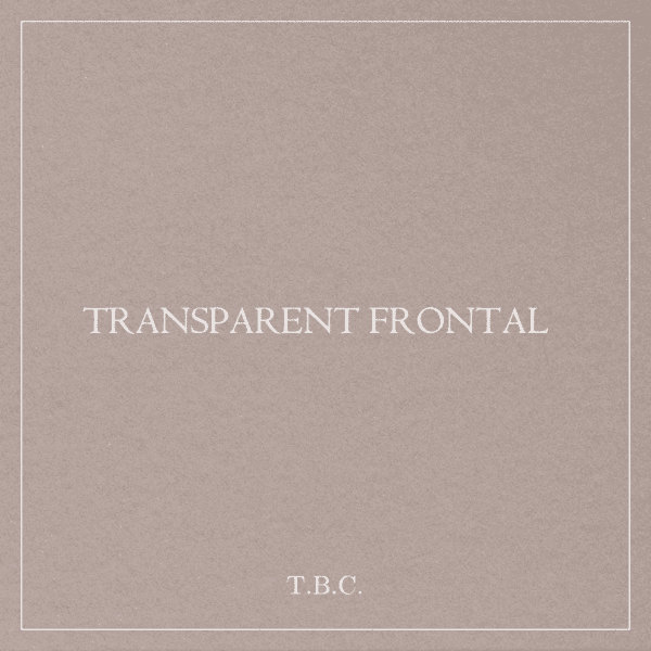 TRANSPARENT FRONTALS